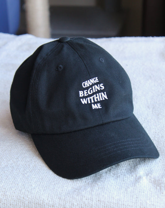 Change Begins Within Me Dad Hat | Made-To-Order - No Restrictions Apparel