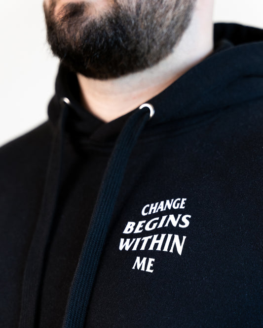 Change Begins Within Me Hoodie | Made-to-Order - No Restrictions Apparel